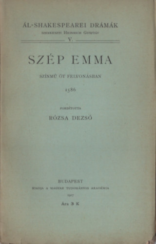 Rzsa Dezs  (ford.) - Szp Emma (l-shakespearei drmk)