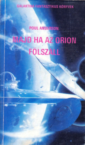 Poul Anderson - Majd ha az Orion flszll