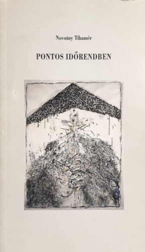 Novotny Tihamr - Pontos idrendben