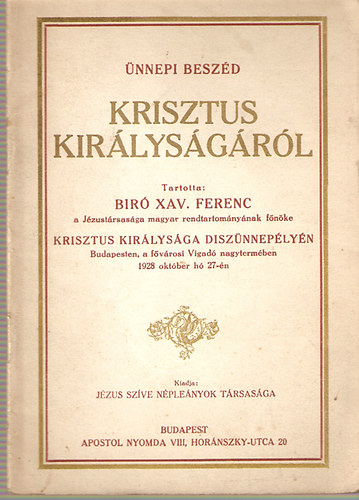 Br Xav. Ferenc - nnepi beszd Krisztus kirlysgrl