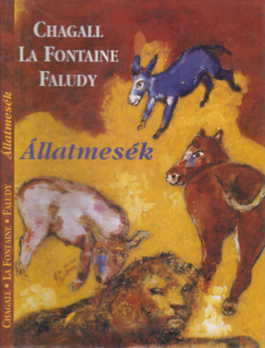 La Fontaine, Faludy Gyrgy Chagall - llatmesk (Faludy Gyrgy ltal dediklt)