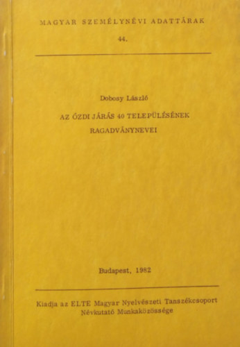 Dobosy László - Az ózdi járás 40 településének ragadványnevei