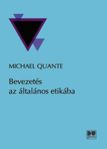 Michael Quante - Bevezet�s az �ltal�nos etik�ba