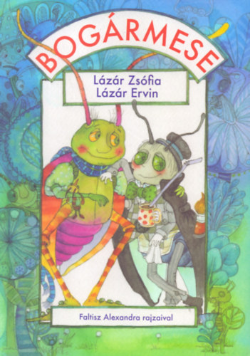 Lzr Ervin; Lzr Zsfia; - Bogrmese