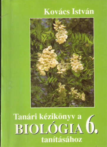 Tanári kézikönyv - Biológia 6 o.