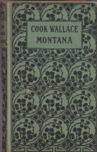 Cook Wallace - Montana - Regny a coloradi aranymezkrl