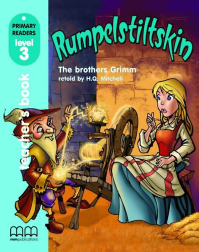 H. Q. Mitchell - Rumpelstiltskin (Primary Readers - Level 3) Teacher's Book