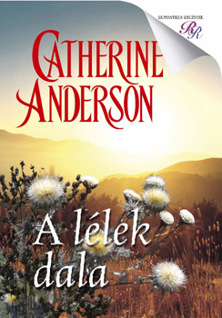 Catherine Anderson - A llek dala