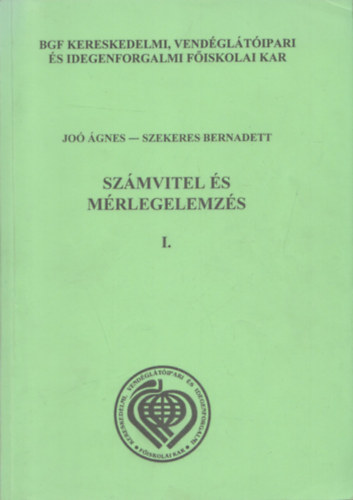 Jo gnes; Szekeres Bernadett - Szmvitel s mrlegelemzs I.