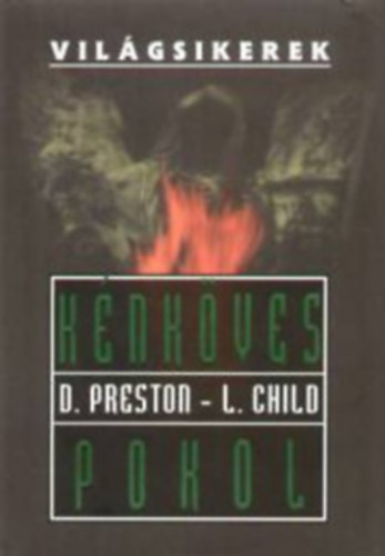 D.Preston-L.Child - K�nk�ves pokol