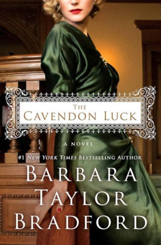 Barbara Taylor Bradford - The Cavendon Luck