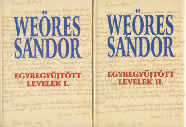 Bata Imre Weöres Sándor (szerk.), Nemeskéri Erika (szerk.) - Weöres Sándor egybegyűjtött levelek I-II.