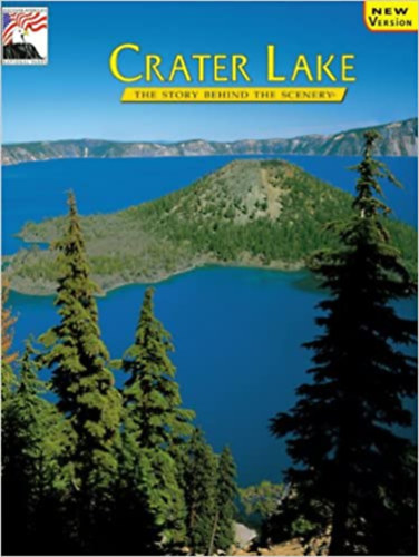 Ronald G. Warfield - Crater Lake: The Story Behind the Scenery (Discover America: National Parks)
