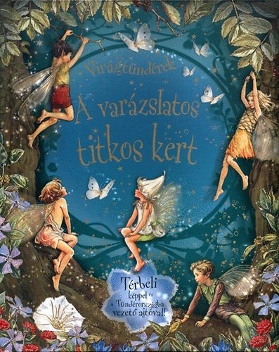 Vir�gt�nd�rek - A var�zslatos titkos kert