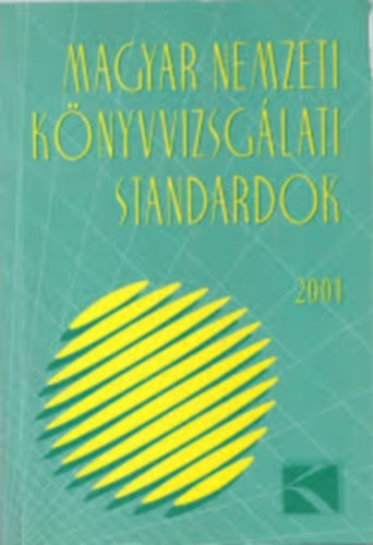 Magyar nemzeti k�nyvvizsg�lati standardok 2001