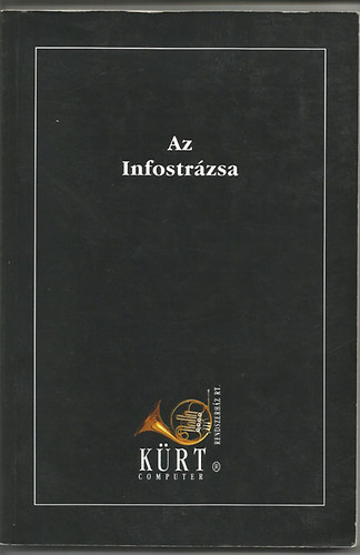Krti Sndor  (szerk.) - Az Infostrzsa