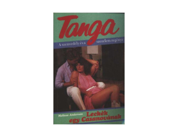 Melissa Anderson - Leck�k egy Casanov�nak (Tanga)