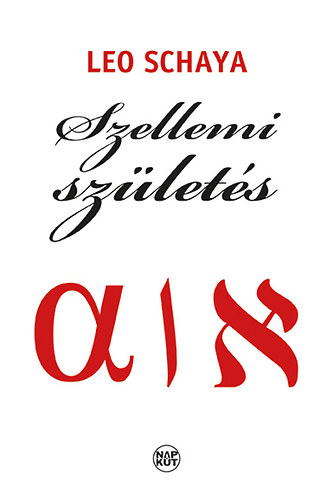 Leo Schaya - Szellemi sz�let�s