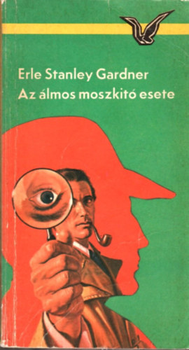 E. S. Gardner - Az �lmos moszkit� esete