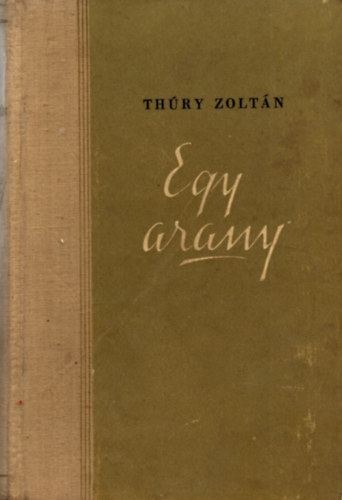Thúry Zoltán - Egy arany