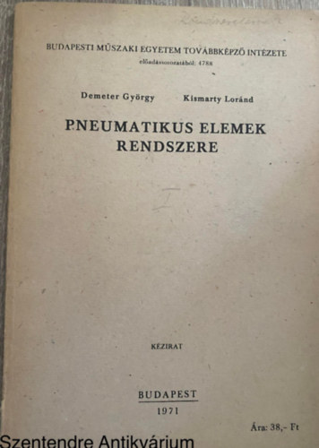 Kismarty Lrnd Demeter Gyrgy - Pneumatikus elemek rendszere