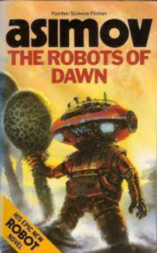 Isaac Asimov - The robots of dawn