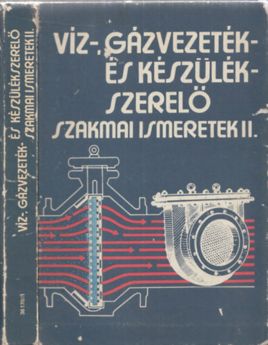 Vrkonyi Jzsef - Vz-, gzvezetk- s kszlkszerel szakmai ismeretek II.