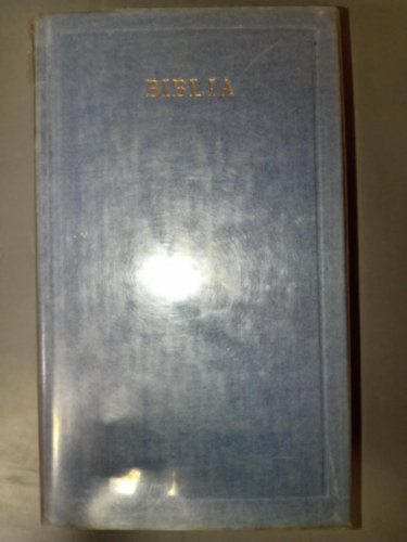 Vas Istvn  Fordtotta: Krolyi Gspr (vlogatta) - BIBLIA - Vlogats a Vizsolyi Biblibl (A Vilgirodalom klasszikusai - j sorozat - Por Jzsef utszavval)
