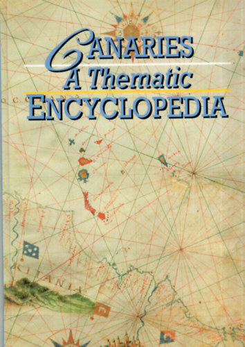 Canaries A Thematic Encyclopedia