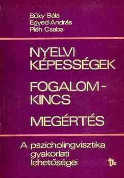 Bky-Egyed-Plh - Nyelvi kpessgek, fogalomkincs, megrts