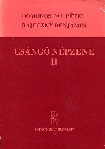 Domokos Pl Pter; Rajeczky Benjamin - Csng npzene II.