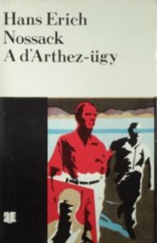 Hans Erich Nossack - A D'Arthez-�gy