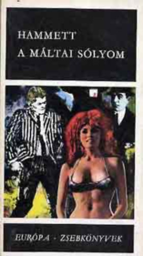 Dashiell Hammett - A M�ltai S�lyom - Fekete k�nyvek