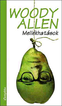 Woody Allen - Mellkhatsok