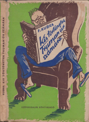 F. Kubka - Kis t�rt�netek Truman �r sz�m�ra