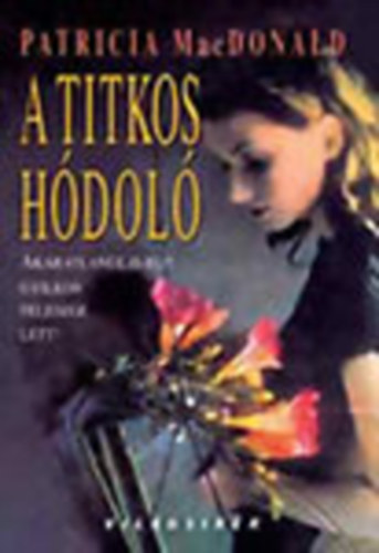 Patricia MacDonald - A titkos h�dol�