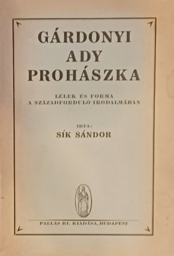 Sk Sndor - Grdonyi, Ady, Prohszka