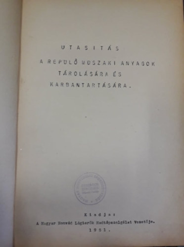 Utas�t�s a rep�l� m�szaki anyagok t�rol�s�ra �s karbantart�s�ra