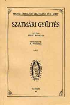 M�ricz Zsigmond  (szerk.) - Szatm�ri gy�jt�s I-II.