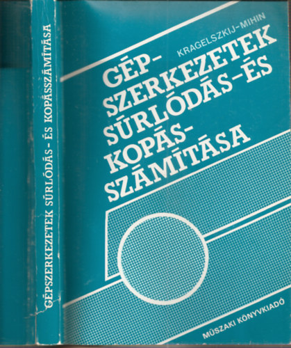 Kragelszkij - Mihin - Gpszerkezetek srlds- s kopsszmtsa