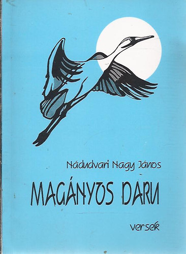 Ndudvari Nagy Jnos - Magnyos daru