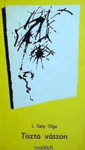 L. G�ly Olga - Tiszta v�szon