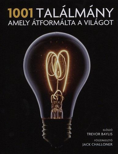 1001 találmány, amely átformálta a világot