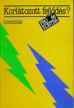 Bándi Gyula (szerk.) - Korlátozott fejlődés? (pro és kontra)