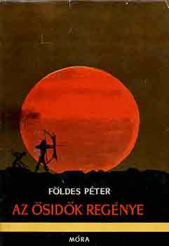 F�ldes P�ter - Az �sid�k reg�nye