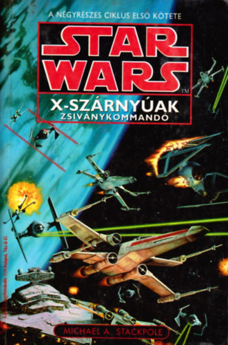 Michael Stackpole - Star Wars: X-szrnyak Zsivnykommand