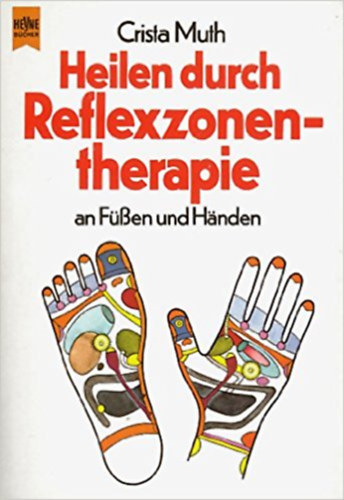 Crista Muth - Heilen durch Reflexzonentherapie