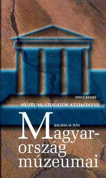 Balassa M. Ivn - Magyarorszg mzeumai