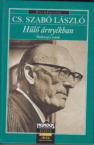Cs. Szab� L�szl� - H�l� �rny�kban (Cs. Szab� L�szl�)