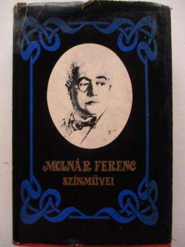 Molnr Ferenc - Molnr Ferenc Sznmvei